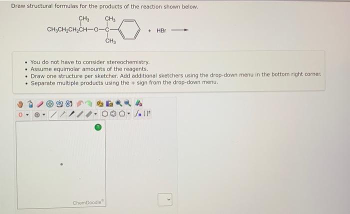 Solved Draw Structural Formulas For The Products Of The