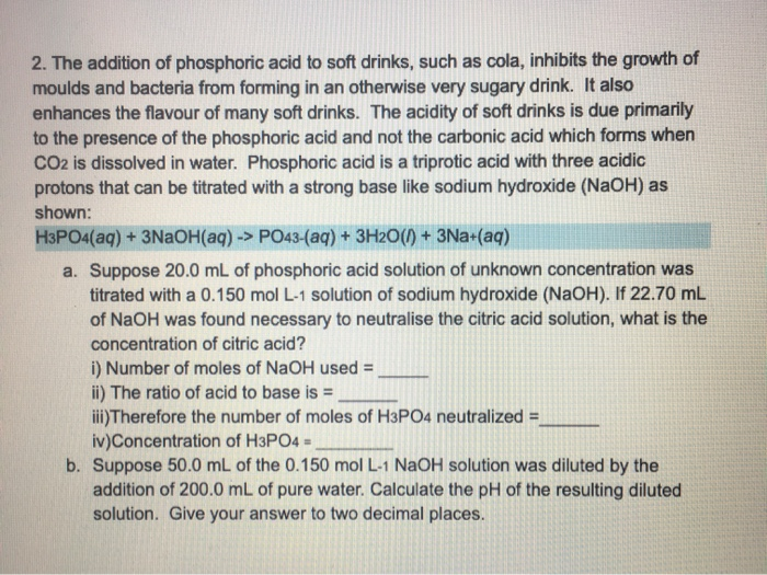 Solved 2. The addition of phosphoric acid to soft drinks,