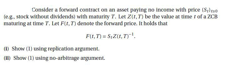 Solved Consider A Forward Contract On An Asset Paying No | Chegg.com