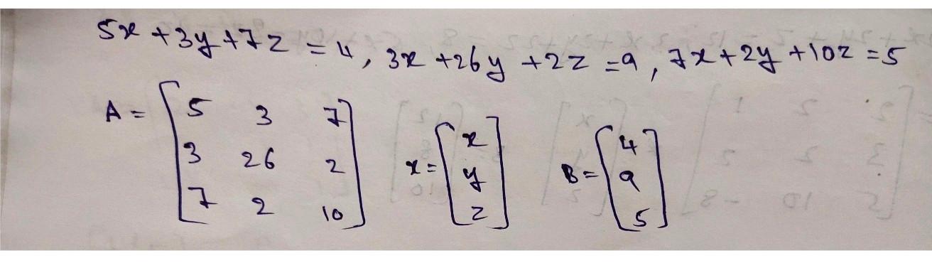 solved-5x-3y-7z-4-3x-26y-2z-9-7x-2y-10z-5a-53732627210-x-chegg