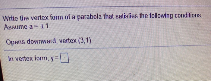 Write The Equation In Vertex Form Identify The Y X2 Chegg Com