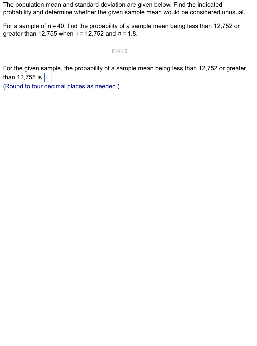 Solved The population mean and standard deviation are given | Chegg.com