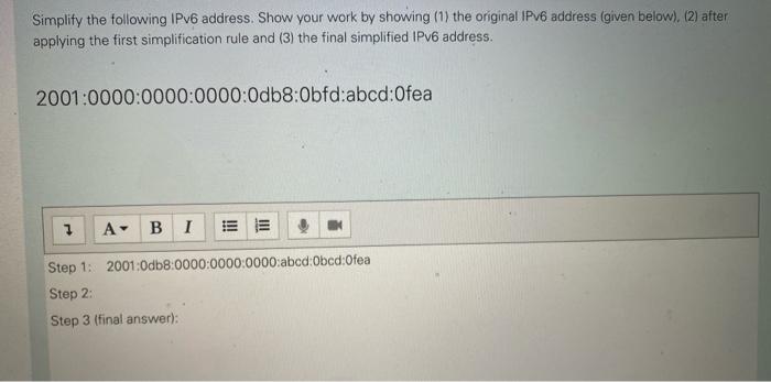 Solved Simplify the following IPv6 address. Show your work | Chegg.com