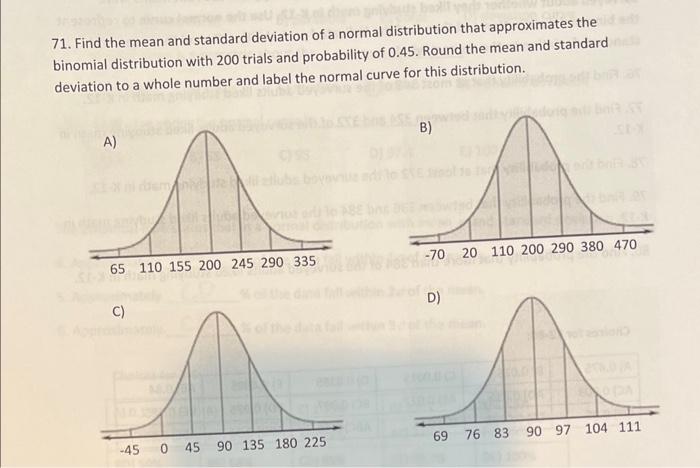 Solved 71. Find the mean and standard deviation of a normal | Chegg.com