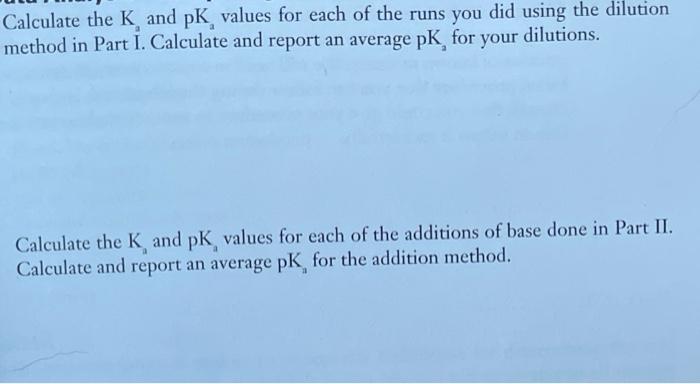 Calculate the \( \mathrm{K}_{\mathrm{a}} \) and \( \mathrm{pK}_{2} \) values for each of the runs you did using the dilution 