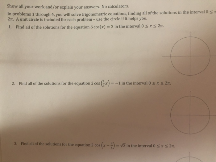 Solved Show all your work and/or explain your answers. No | Chegg.com