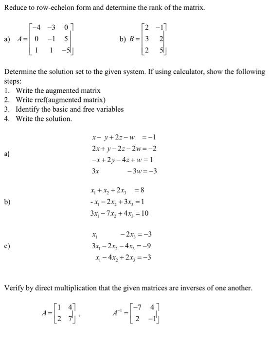 Solved Reduce to row echelon form and determine the rank of