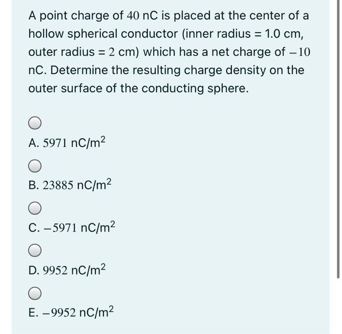Solved A point charge of 40 nC is placed at the center of a | Chegg.com