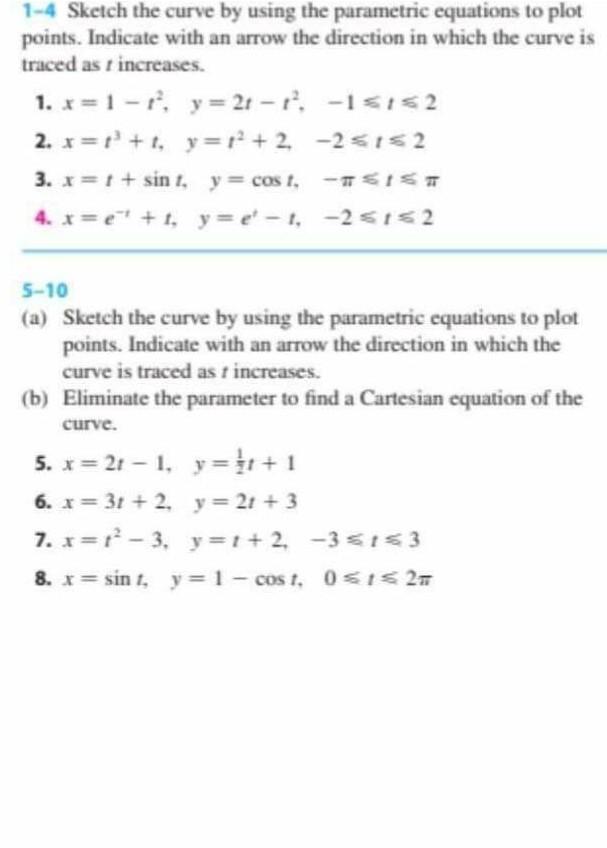Solved 1-4 Sketch the curve by using the parametric | Chegg.com