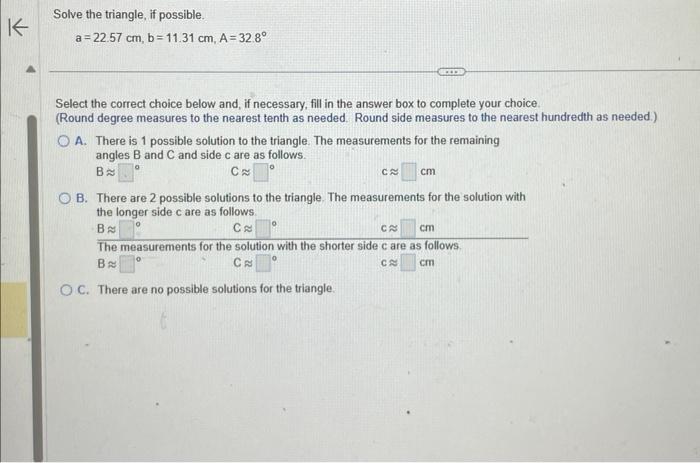 Solved B. There are 2 possible solutions to the triangle. | Chegg.com