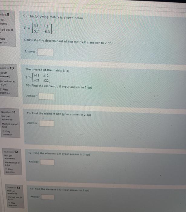 Solved stion 9 Yet wered 9. The following matrix is shown | Chegg.com