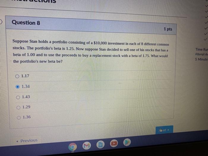 Solved > Question 8 1 pts Suppose Stan holds a portfolio