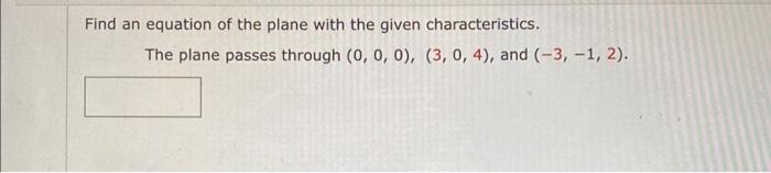 Solved Find an equation of the plane with the given | Chegg.com