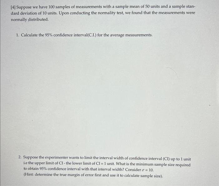 Solved [4] Suppose we have 100 samples of measurements with | Chegg.com
