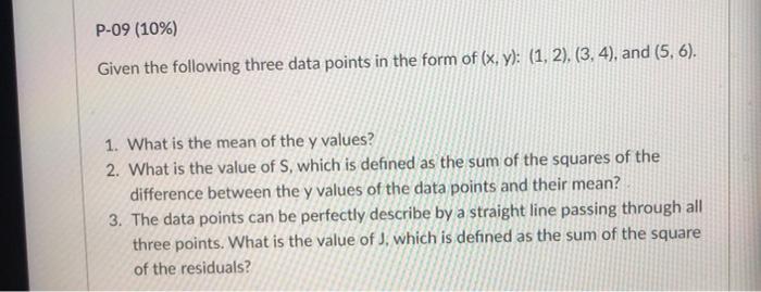 Solved P-09 (10%) Given the following three data points in | Chegg.com