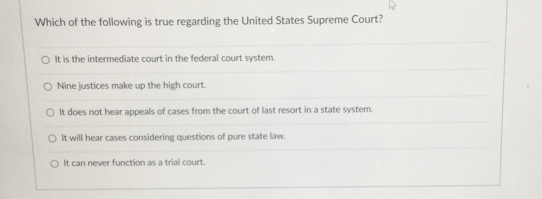 All of the following are true statements about the outlet united states supreme court except