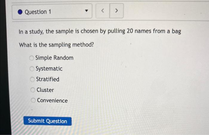 Solved In a study, the sample is chosen by pulling 20 names | Chegg.com