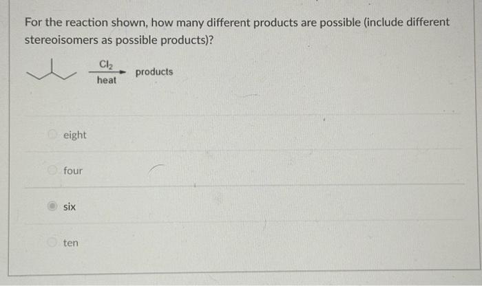 Solved Which of the following is NOT a possible product in | Chegg.com