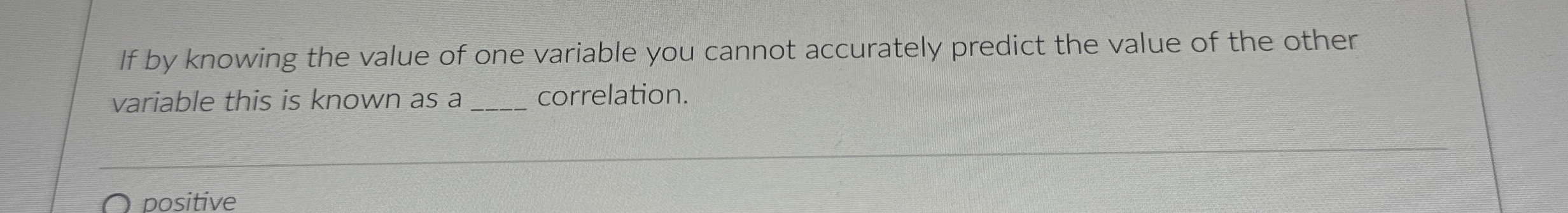 Solved If by knowing the value of one variable you cannot | Chegg.com