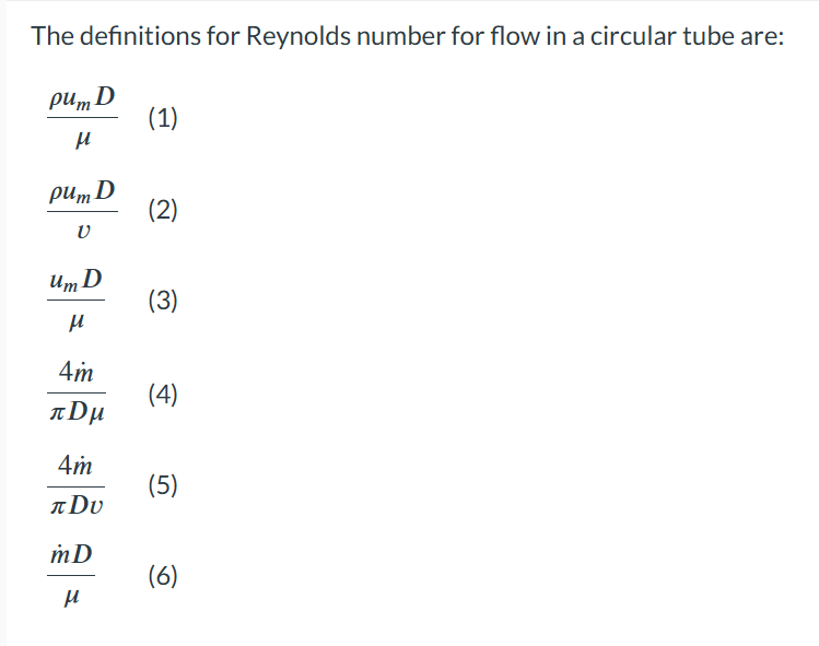 Solved The definitions for Reynolds number for flow in ﻿a | Chegg.com