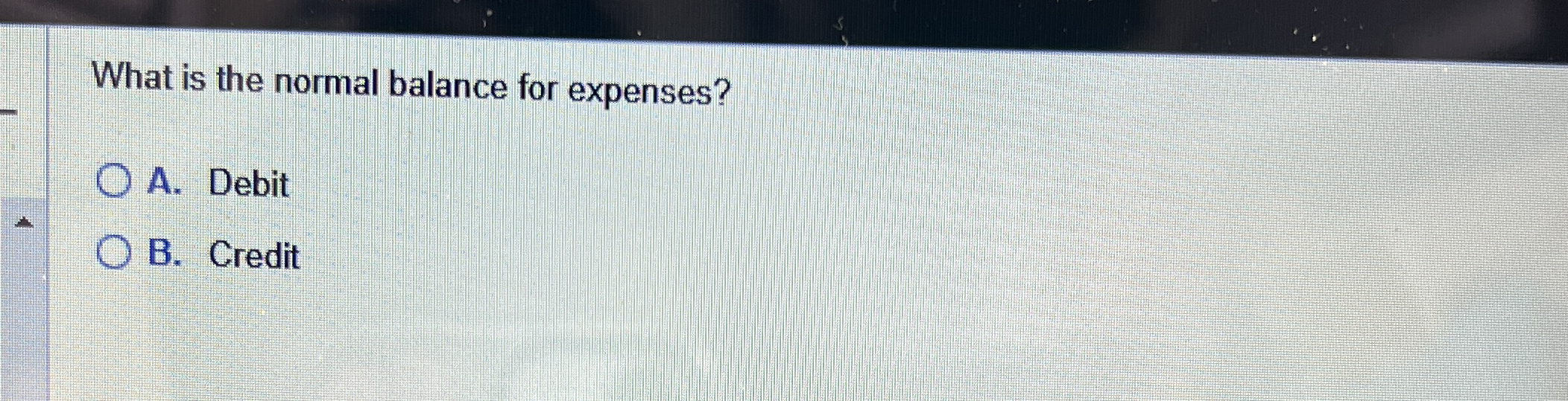 What is the normal balance for expenses?A. ﻿DebitB. | Chegg.com