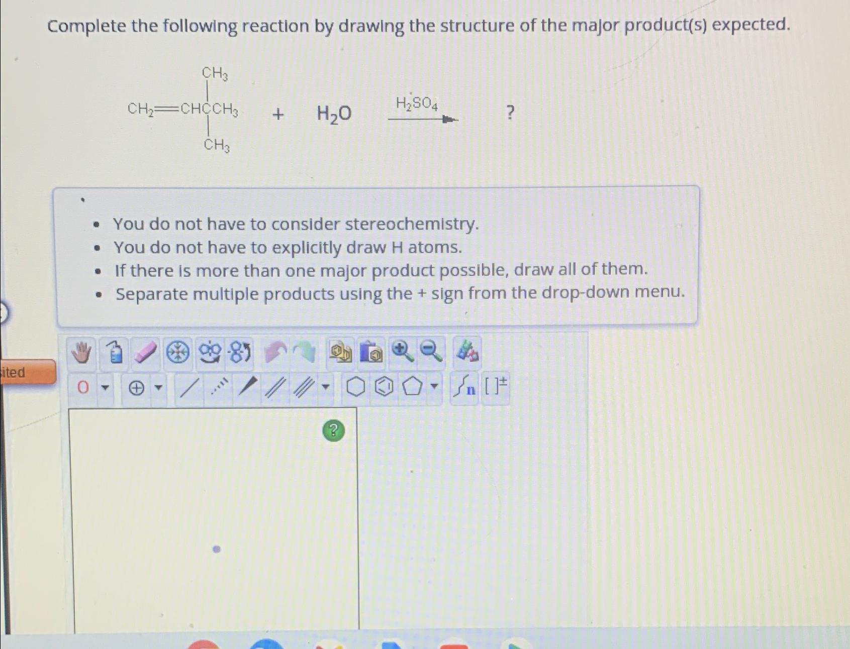 Solved Complete the following reaction by drawing the | Chegg.com