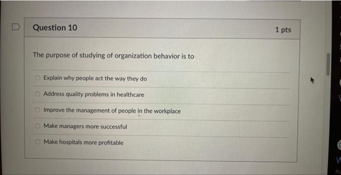 Solved The purpose of studying of organization behavior is | Chegg.com