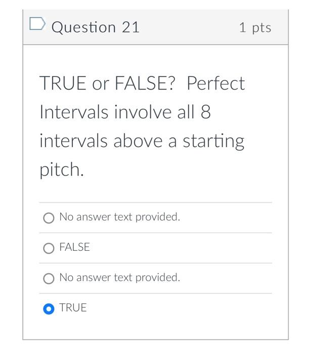 Solved Question 21 1p TRUE or FALSE? Perfect Intervals | Chegg.com