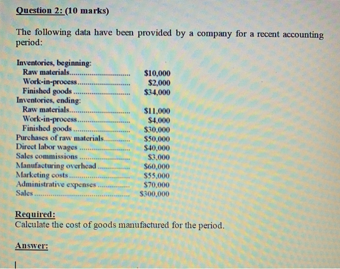 Solved Question 2: (10 marks) The following data have been | Chegg.com