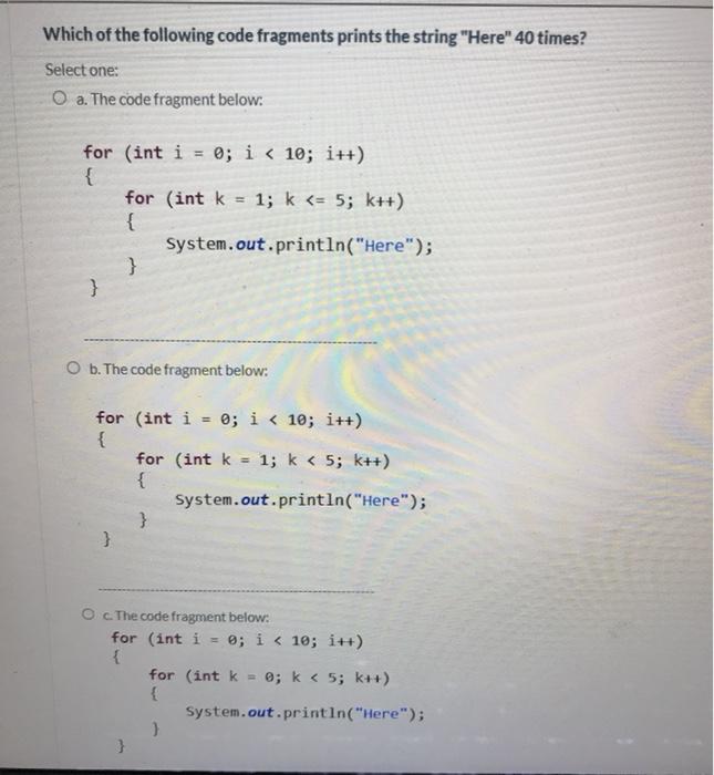 Solved Which of the following code fragments prints the | Chegg.com
