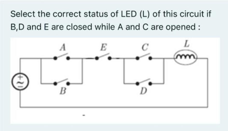 Solved Select the correct status of LED (L) of this circuit | Chegg.com