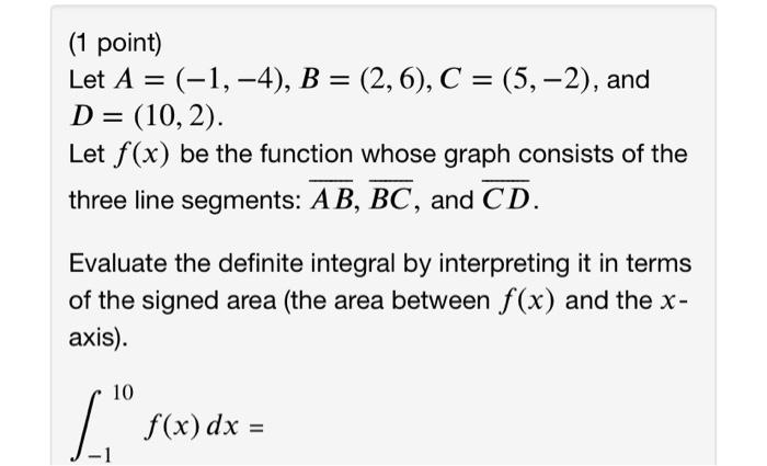 Solved (1 Point) Let A = (-1,-4), B = (2,6), C = (5,-2), And | Chegg.com