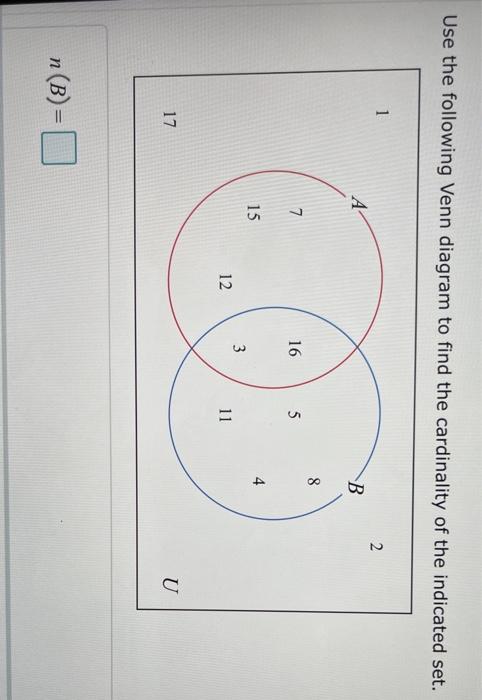 Solved use the Venn diagram to find the cardinality of the | Chegg.com