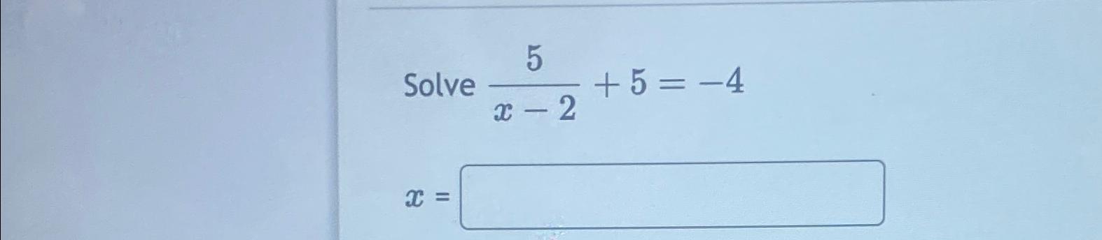 solved-solve-5x-2-5-4x-chegg