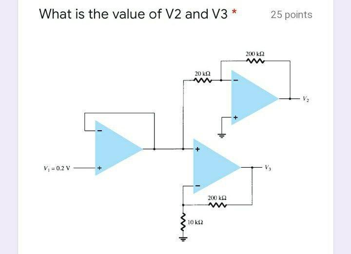 Solved What is the value of V2 and V3 * 25 points 200 k92 w | Chegg.com