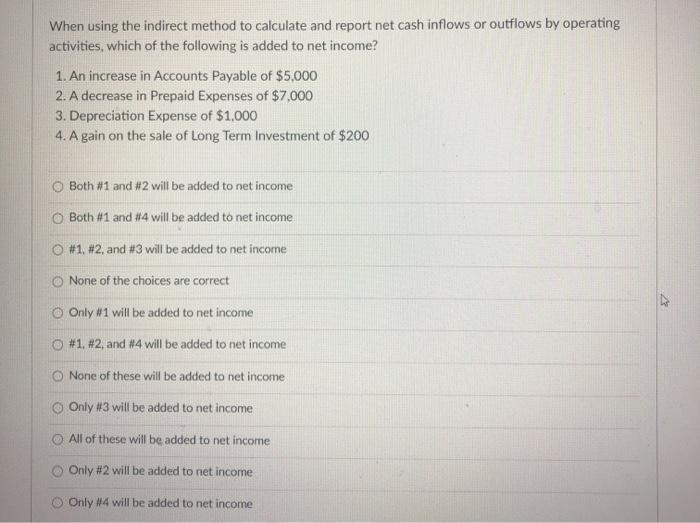 Solved When using the indirect method to calculate and | Chegg.com