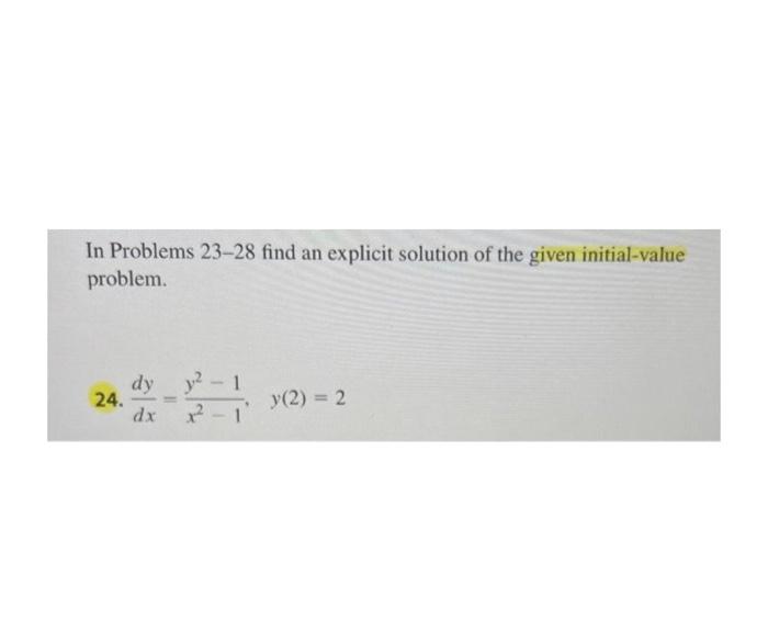Solved In Problems 23-28 find an explicit solution of the | Chegg.com