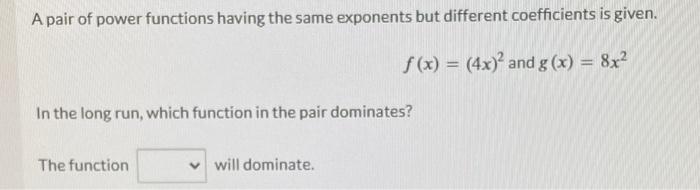 Solved A pair of power functions having the same exponents | Chegg.com