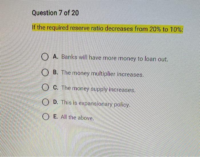 Solved if the required reserve ratio decreases from 20 to 10 | Chegg.com