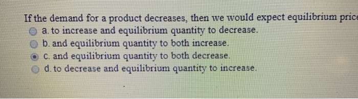 If The Price Of A Product Decreases We Would Expect