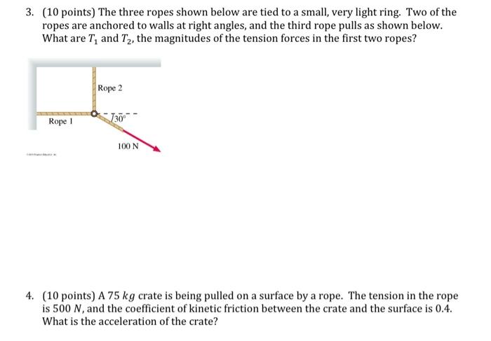 Solved 3. (10 points) The three ropes shown below are tied | Chegg.com