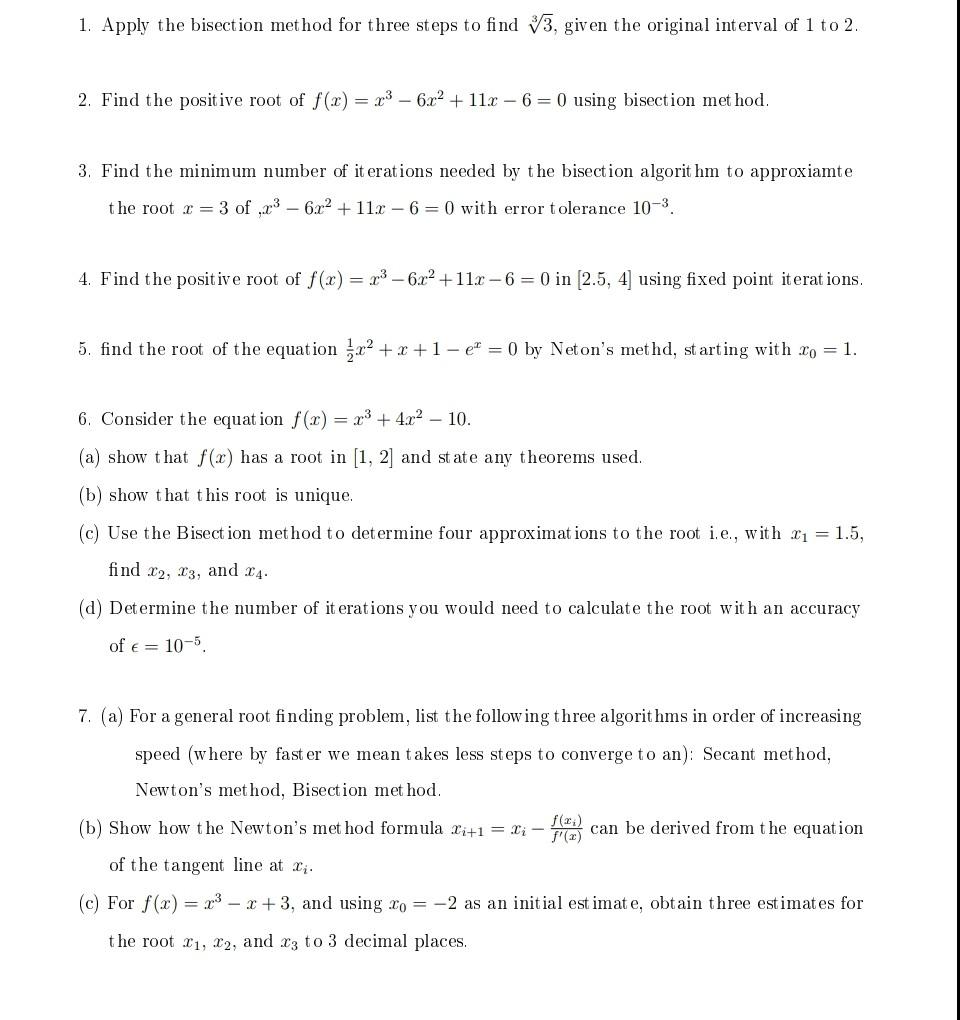 Solved 1. Apply the bisection method for three steps to find | Chegg.com