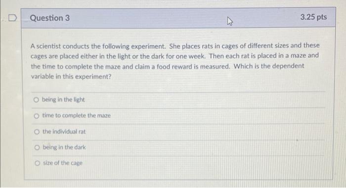 Solved Question 3 3.25 pts A scientist conducts the | Chegg.com