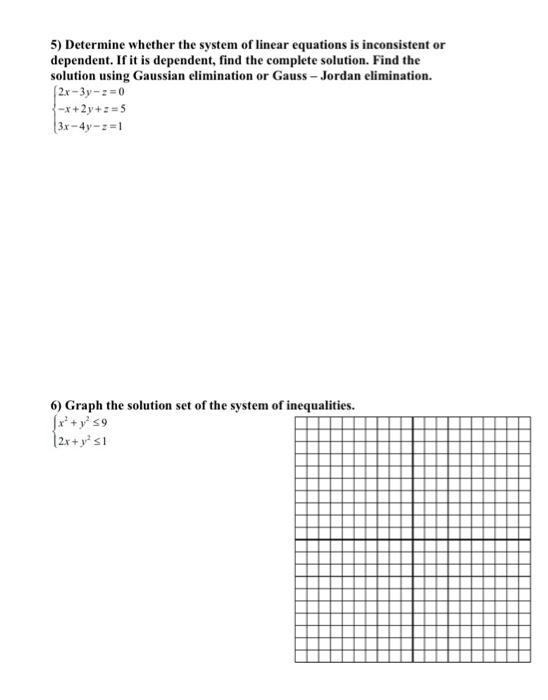 Solved 5) Determine whether the system of linear equations | Chegg.com