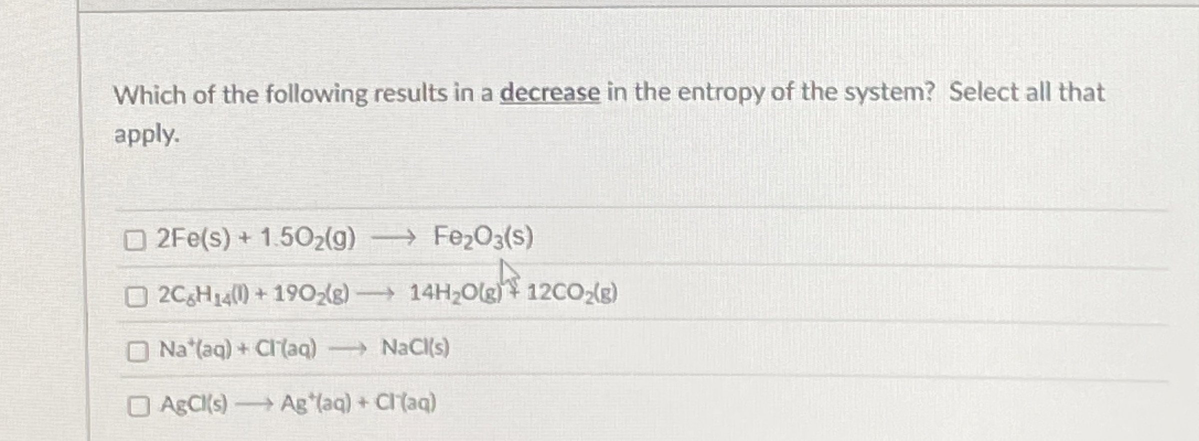 Solved Which of the following results in a decrease in the | Chegg.com