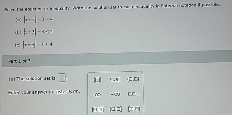 Solved Solve the equation or inequality. Write the solution | Chegg.com