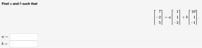 Solved Find A And B Such That A = B = 1 8-0-0 =a 1 + B 1 10] | Chegg.com