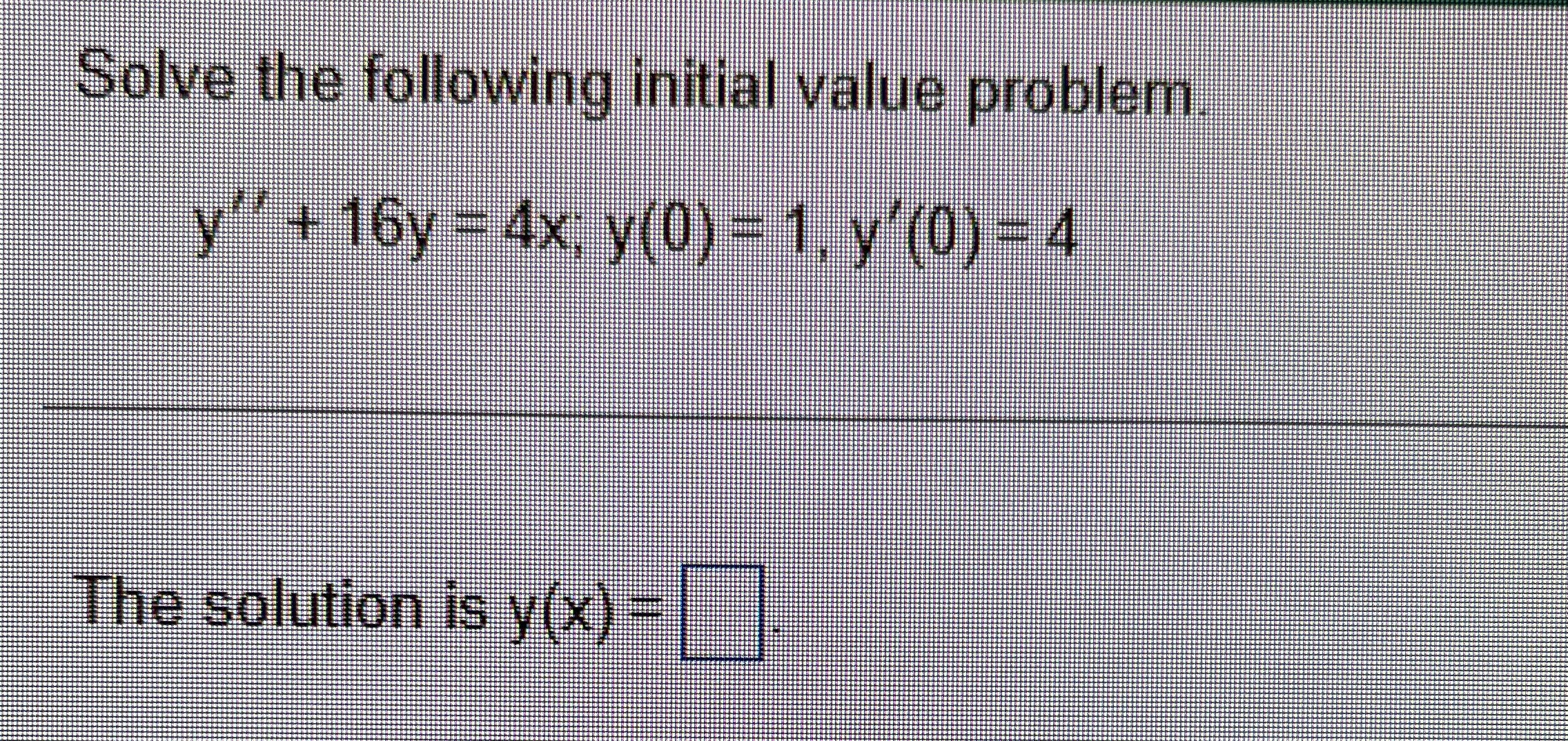 Solved Solve the following initial value | Chegg.com