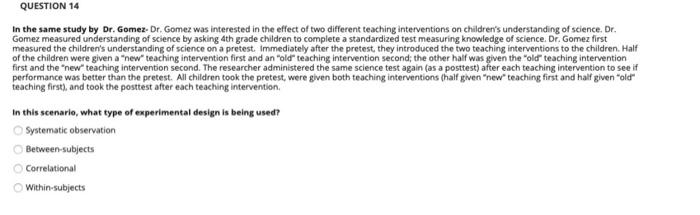 Solved QUESTION 14 In the same study by Dr. Gomez-Dr. Gomez | Chegg.com