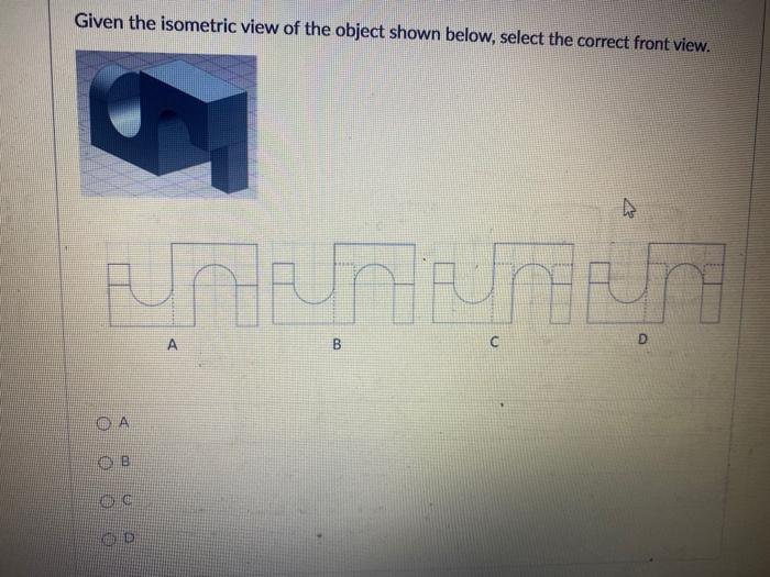 Solved Given the isometric view of the object shown below, | Chegg.com